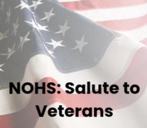 NOHS: Salute to Veterans Event